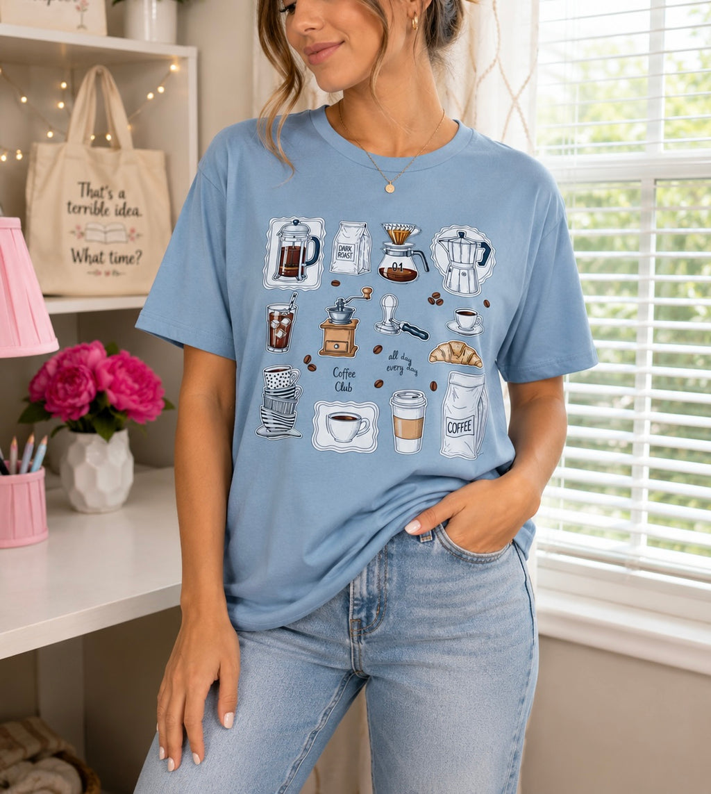 Coffee All Day every Day in Baby Blue