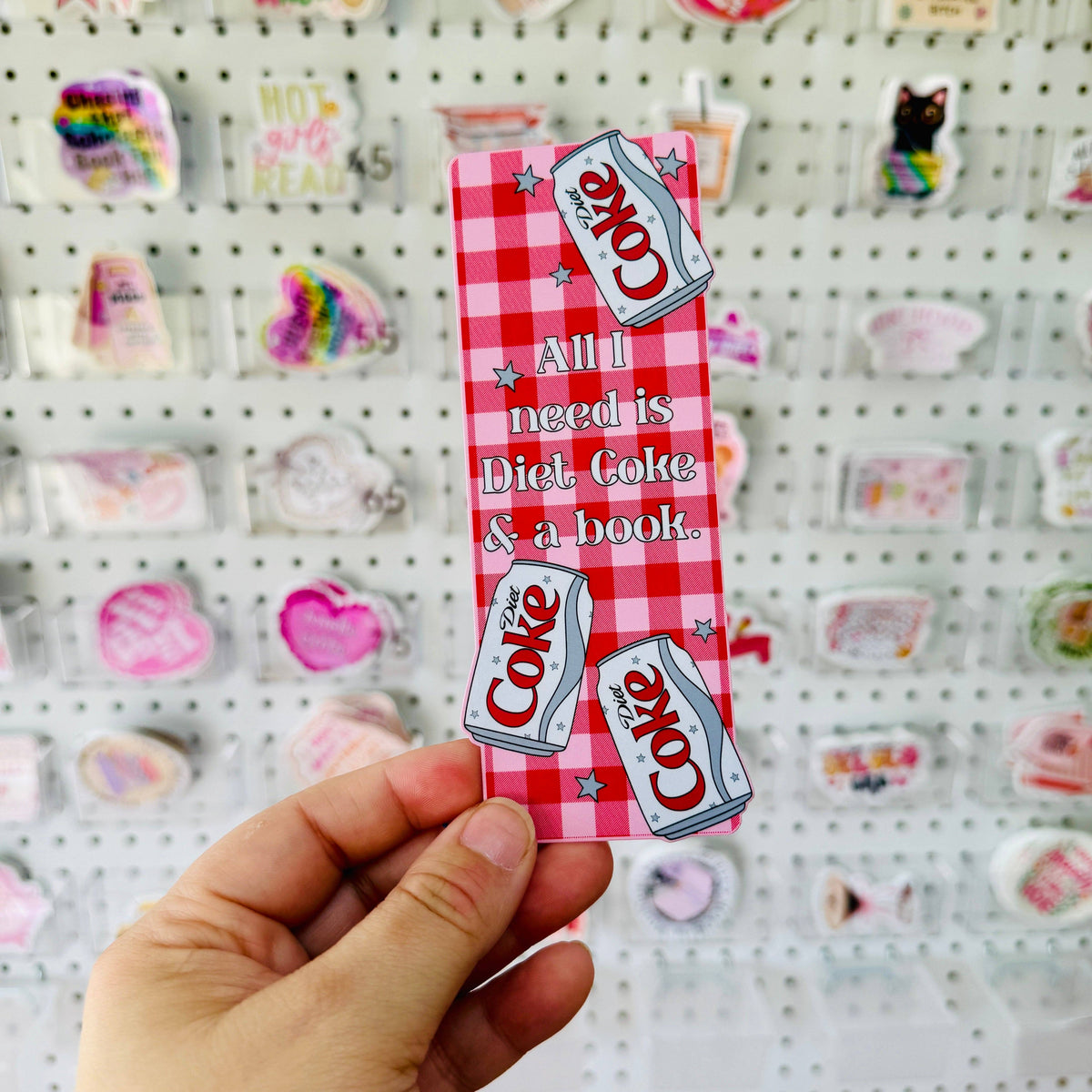 Bookmark All I Need Is Diet Coke and a Book