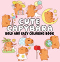 Cute Capybara Bold and Easy Coloring Book