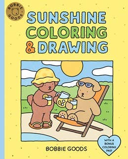 Bobbie Goods Sunshine Coloring & Drawing: With a Bonus Coloring Pad
