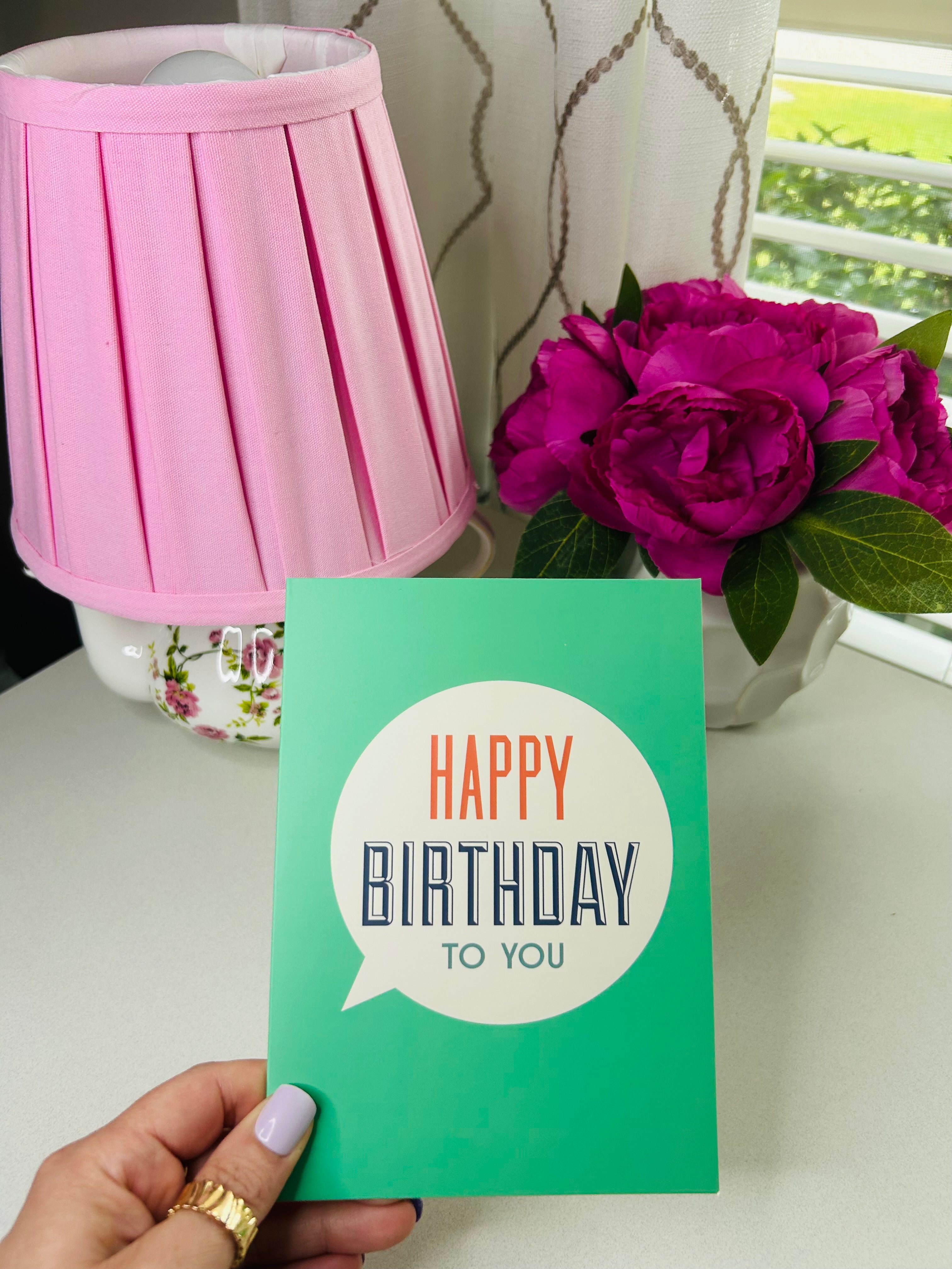 Happy Birthday To You Card