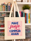 Make Sense Common Again Canvas Tote Bag