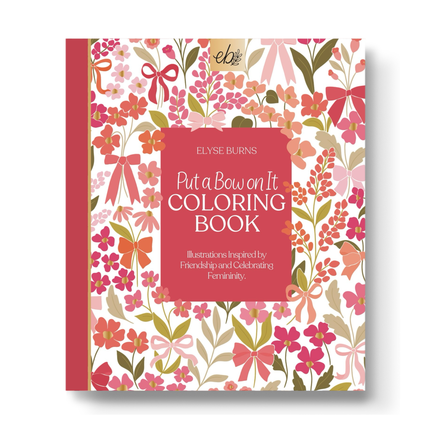 Put A Bow On It Coloring Book | Valentines & Galentines Day