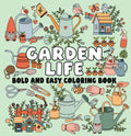 Garden Life Bold and Easy Coloring Book (Paperback)
