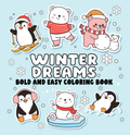 Winter Dreams Bold and Easy Coloring Book